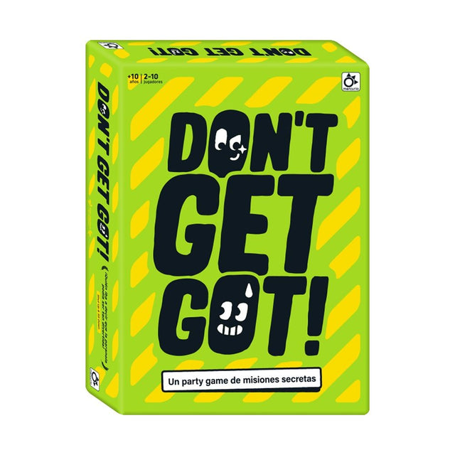 DON'T GET GOT