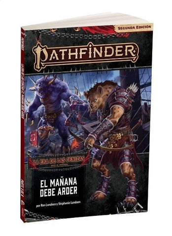 PATHFINDER LA ERA DE LAS CENIZAS 3, EL MAÑANA DEBE ARDER