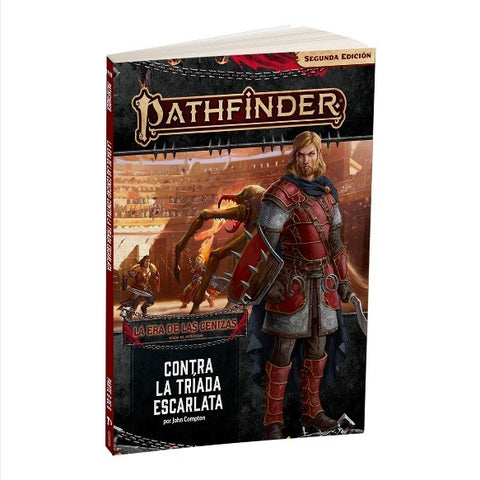 PATHFINDER LA ERA DE LAS CENIZAS 5: CONTRA LA TRIADA ESCARLATA