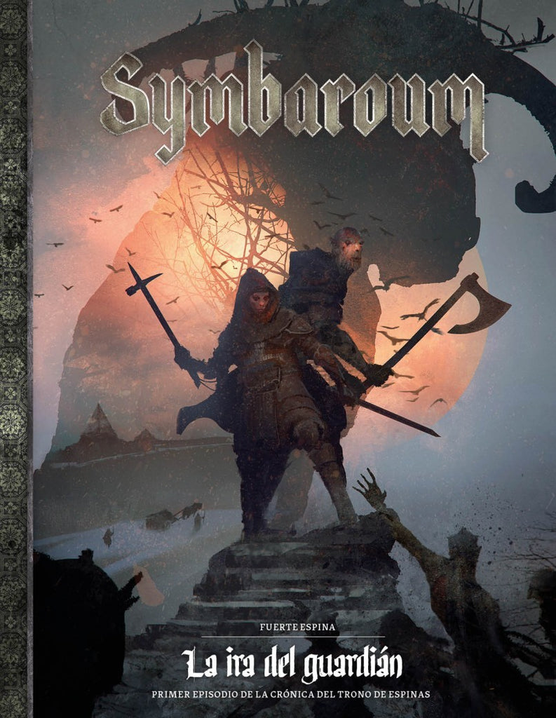 SYMBAROUM: FUERTE ESPINA - LA IRA DEL GUARDIÁN