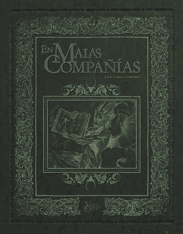 VILLA Y CORTE: EN MALAS COMPAÑIAS