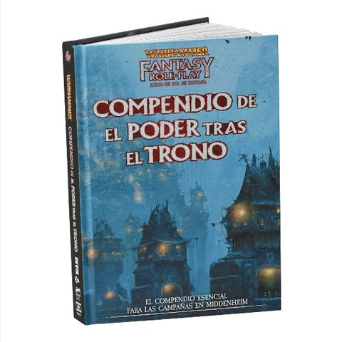 WARHAMMER: EL PODER TRAS EL TRONO COMPENDIO